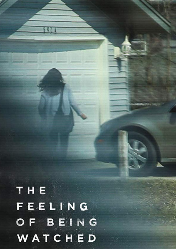 'The Feeling of Being Watched' movie poster