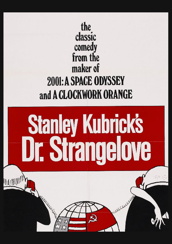 'Dr Strangelove or: How I Learned To Stop Worrying And Love The Bomb' movie poster